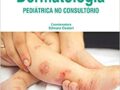 Dermatologia Pediátrica no Consultório  2019