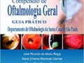 Compêndio de oftalmologia geral  por José Ricardo de Abreu Reggi (Autor), Maria Cristina Nishiwaki Dantas