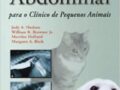 Radiologia Abdominal para o Clínico de Pequenos Animais - Blaik