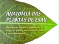 Anatomia das Plantas de Esau: Meristemas, Células e Tecidos do Corpo da Planta: sua Estrutura, Função e Desenvolvimento  Ray F. Evert (Autor), Carmen Regina Marcati