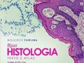 Ross Histologia Texto e Atlas-Correlações com Biologia Celular e Molecular por Wojciech Pawlina (Autor), Michael H. Ross