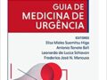 Guia de medicina de urgência  2020 por Elisa Mieko Suemitsu Higa (Editor), Antonio Tonete Bafi
