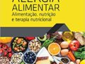 ALERGIA ALIMENTAR: ALIMENTAÇÃO, NUTRIÇÃO E TERAPIA NUTRICIONAL  2020 por lauce Hiromi Yonamine (Compilador), Renata Pinotti