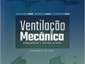 Ventilação Mecânica - Fundamentos e Prática Clínica  2022 por Jorge Luis dos Santos VALIATTI