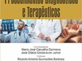 Condutas em Anestesia – Procedimentos Diagnósticos e Terapêuticos  2021 por José Otávio Costa Auler Junior