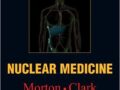 Diagnóstico por Imagem: Medicina Nuclear por Kathryn A. Morton MD , Paige B. Clark MD ,  de 2007