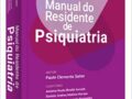 Manual do Residente de Psiquiatria Capa comum –  2023 lançamento