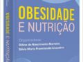 Obesidade e nutrição Capa flexível 2023 por Dilina do Nascimento Marreiro  LANÇAMENTO)