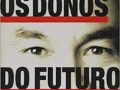 Os Donos Do Futuro Capa comum – 2000 Edição Português  por Roberto Shinyashiki (Autor)