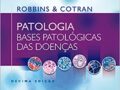 Robbins & Cotran - Patologia - Bases Patológicas das Doenças 2023 Kumar promoção  8x s/ acressimo