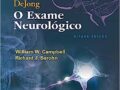 DE Jong - O Exame Neurológico Capa comum – 3 EDIÇÃO 2022