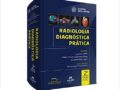 Radiologia diagnóstica prática Capa dura – 2022 por Luciana Zattar (Editor), Públio Cesar Cavalcante Viana (Editor), Giovanni Guido Cerri LANÇAMENTO