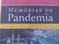 MEMÓRIAS DA PANDEMIA A HISTORIA DA COVID-19 EM BOTUCATU (E NO MUNDO)  LANÇAMENTO) 2023
