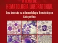 ATLAS DE HEMATOLOGIA LABORATORIAL - UMA IMERSÃO NA CITOMORFOLOGIA HEMATOLÓGICA - GUIA PRÁTICO 2024