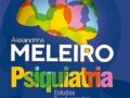 Psiquiatria - Estudos Fundamentais 2 EDIÇÃO 2024 por Alexandrina Maria Augusto da Silva Meleiro FRETE GRATIS