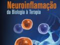 Neuroinflamação da Biologia À Terapia  2024 por Wilson Savino (Autor)