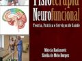 Fisioterapia Neurofuncional - Teoria Prática e Serviços de Saúde Capa dura – 2025 por Márcia Radanovic (Autor), Sheila de Melo Borges (Autor)