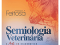 Semiologia Veterinaria-a Arte do Diagnostico   Edição: 5|2025