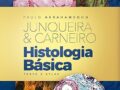 Histologia Básica - Texto e Atlas  2023 por Luiz Carlos Uchoa Junqueira (Autor), José Carneiro (Autor)