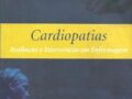 Cardiopatias. Avaliação e Intervenção em Enfermagem Capa comum –