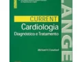 CURRENT CARDIOLOGIA - DIAGNOSTICO E TRATAMENTO Favoritar Autor: CRAWFORD, MICHAEL H.