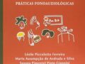 Distúrbio de Voz Relacionado ao Trabalho - Práticas Fonoaudiológicas