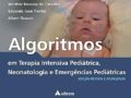 Algoritmos em Terapia Intensiva Pediátrica, Neonatologia e Emergências Pediátricas Capa comum –  por Werther Brunow de Carvalho (Autor), Eduardo Juan Troster (Autor), Albert Bousso (Autor