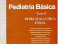 Pediatria básica - Tomo II - Pediatria clínica geral Capa comum por Eduardo Marcondes (Autor), Flávio Adolfo Costa Vaz (Autor), José Lauro Araujo Ramos (Autor), &