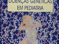Doenças Genéticas em Pediatria Capa dura – Edição Português  por Carakushansky (Autor)
